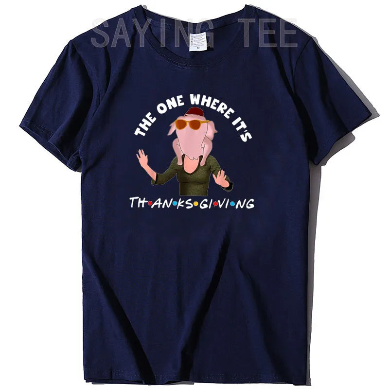 The One Where It's Thanksgiving Friends Monica Turkey Head T-Shirt Gifts Funny Thankful Day Graphic Tee Y2K Tops Grunge Clothes